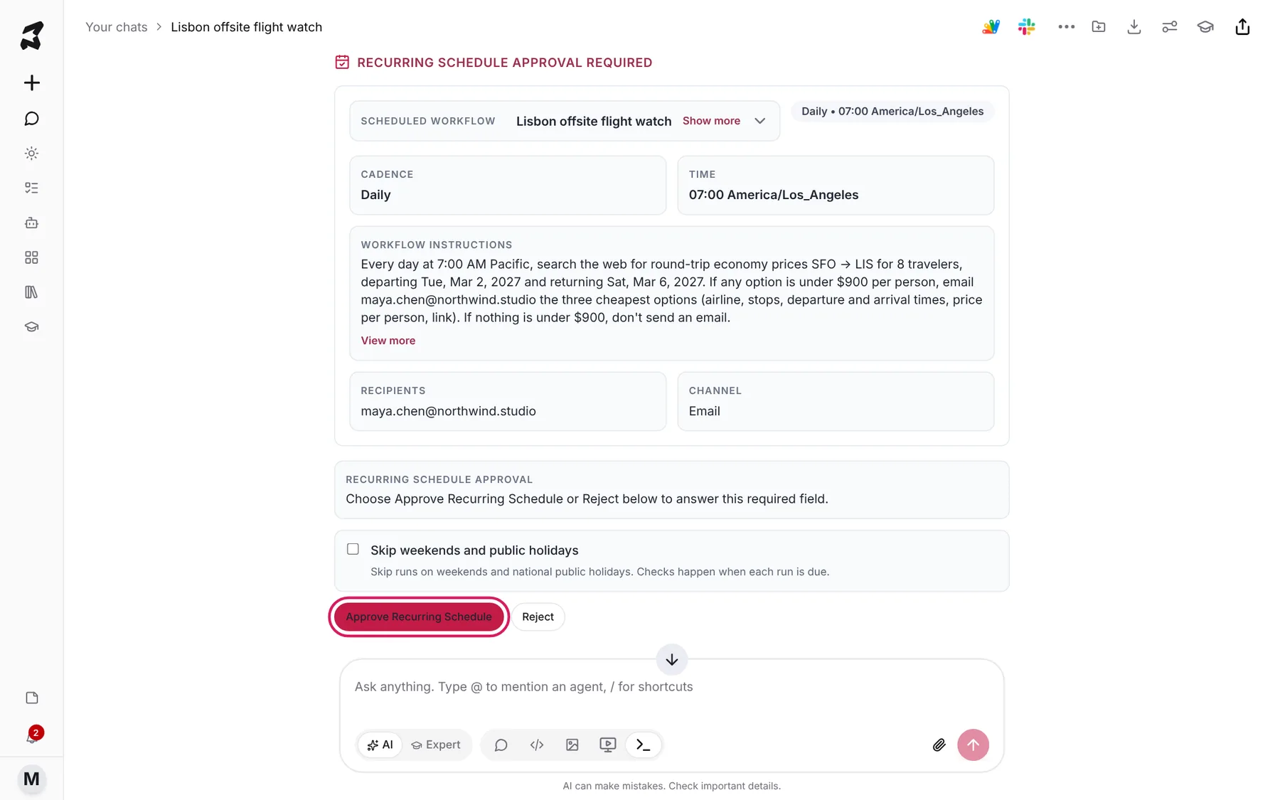 A Recurring Schedule Approval Required card for Lisbon offsite flight watch showing Daily at 07:00 America/Los_Angeles, the workflow instructions, the recipient and the Email channel, with Approve Recurring Schedule marked