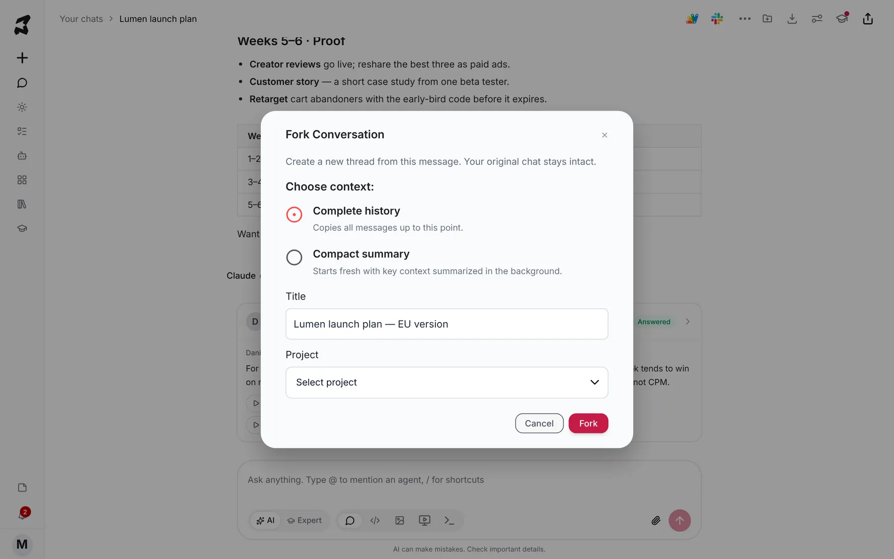 The Fork Conversation dialog with Complete history selected, Compact summary as the alternative, the title Lumen launch plan — EU version, and a Project picker
